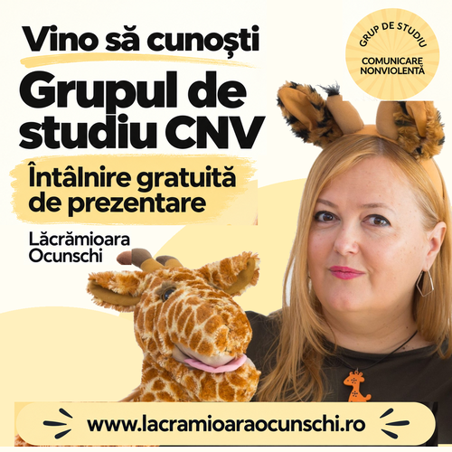 Vino să cunoști Procesul CNV si Grupul de studiu CNV